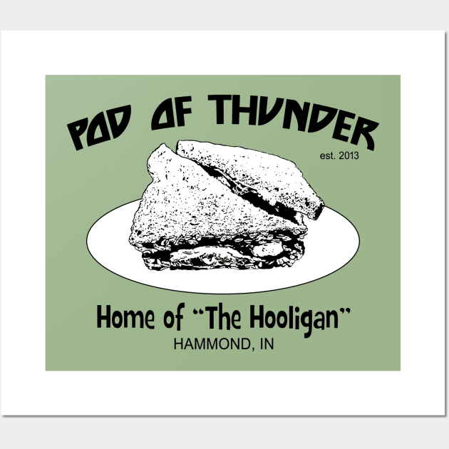 Pod of Thunder Hooligan Sandwich Light T-Shirt Wall Art by Pod of Thunder